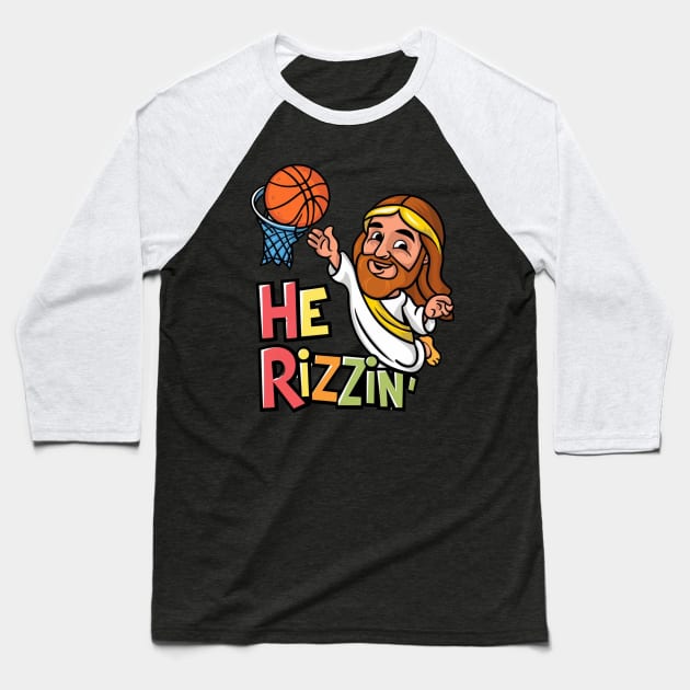 He is rizzin Baseball T-Shirt by Dylante